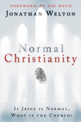 Normal Christianity: If Jesus is normal, what is the Church? - eBook