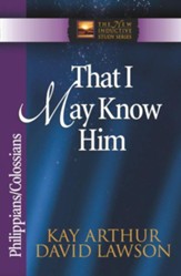 That I May Know Him: Philippians & Colossians - eBook