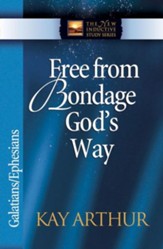 Free from Bondage God's Way: Galatians/Ephesians - eBook