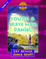 You're a Brave Man, Daniel!: Daniel 1-6 - eBook