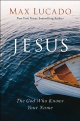 Jesus: The God Who Knows Your Name