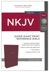 NKJV Comfort Print Reference Bible, Super Giant Print, Leather-Look, Burgundy - Slightly Imperfect