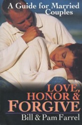 Love, Honor, & Forgive: A Guide for Married Couples