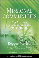 Missional Communities: The Rise of the Post-Congregational Church - eBook