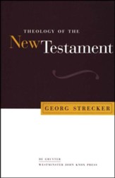 Theology of the New Testament [Georg Strecker]