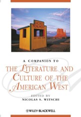 A Companion to the Literature and Culture of the American West - eBook