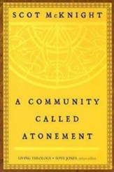 A Community Called Atonement: Living Theology - eBook