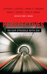 Perspectives on Our Struggle with Sin: Three Views of Romans 7 - eBook