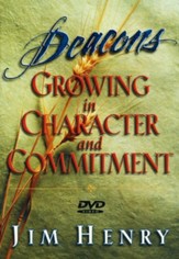 Deacons DVD Curriculum--Growing in Character & Committ ment