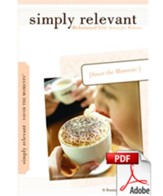 Simply Relevant: Savor the Moments (download) - PDF Download [Download]