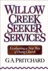 Willow Creek Seeker Services: Evaluating a New Way of Doing Church - eBook