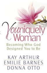 Youniquely Woman: Becoming Who God Designed You to Be - eBook