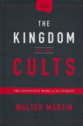 The Kingdom of the Cults, Sixth Edition