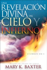 Una revelación divina del cielo y el infierno  (A Divine Revelation of Heaven and Hell)