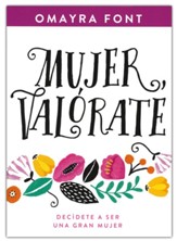 Mujer, valórate  (Woman, Value Yourself)
