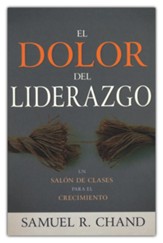 El dolor del liderazgo  (Leadership Pain)