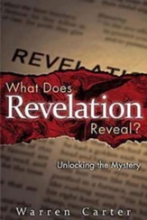 What Does Revelation Reveal?: Unlocking the Mystery - eBook
