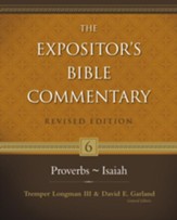 Proverbs-Isaiah, Revised: The Expositor's Bible Commentary