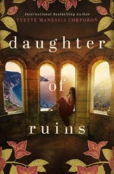 Daughter of Ruins: A Novel