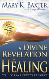 Divine Revelation Of Healing - eBook