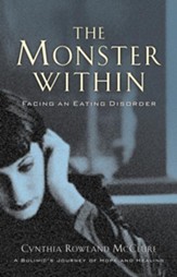 Monster Within, The: Facing an Eating Disorder - eBook