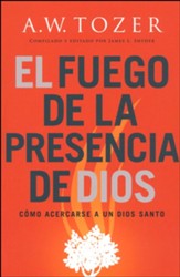 El fuego de la presencia de Dios  (The Fire of God's Presence, Spanish)