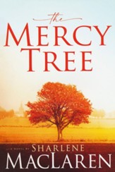 The Mercy Tree: A Novel