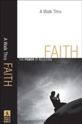 Walk Thru Faith, A: The Power of Believing - eBook