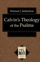 Calvin's Theology of the Psalms - eBook