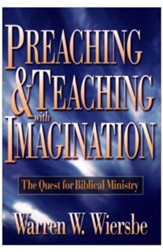 Preaching and Teaching with Imagination: The Quest for Biblical Ministry - eBook