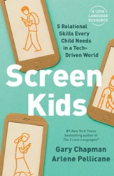 Screen Kids: 5 Skills Every Child Needs in a Tech-Driven World