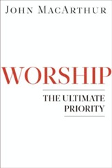 Worship: The Ultimate Priority - eBook