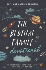 The Bedtime Family Devotional: 90 Devotions to Help Your Family Love and Live for God - Slightly Imperfect