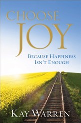 Choose Joy: Because Happiness Isn't Enough - eBook