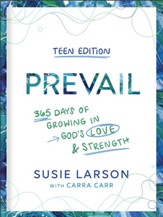 Prevail Teen Edition: 365 Days of Growing in GodÂs Love and Strength