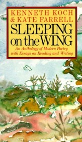 Sleeping on the Wing: An Anthology of Modern Poetry with Essays on Reading and Writing - eBook