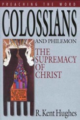 Colossians and Philemon: The Supremacy of Christ - eBook