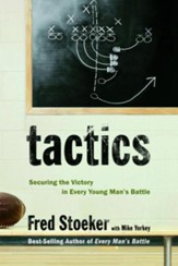 Tactics: Securing the Victory in Every Young Man's Battle - eBook