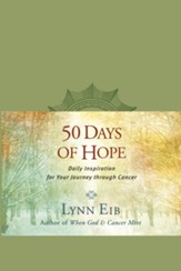 50 Days of Hope: Daily Inspiration for Your Journey through Cancer - eBook