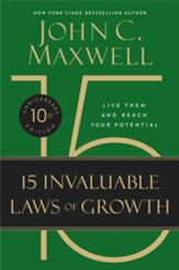The 15 Invaluable Laws of Growth: Live Them and Reach Your Potential - eBook