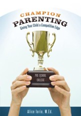 Champion Parenting: Giving Your Child a Competitive Edge - eBook