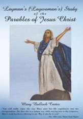 Layman's (Laywoman's) Study of the Parables of Jesus Christ - eBook