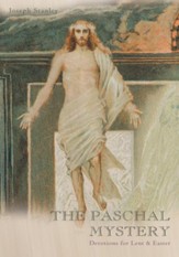 THE PASCHAL MYSTERY: Devotions for Lent & Easter - eBook