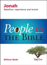 People in the Bible-Jonah: Rebellion, Repentance and Revival - Slightly Imperfect