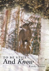 To Be Still And Know: Back Roads and Bridges Volume 3 - eBook