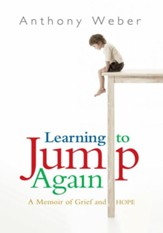 Learning to Jump Again: A Memoir of Grief and Hope - eBook