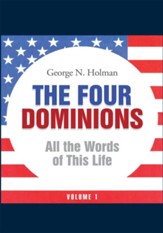 The Four Dominions: All the Words of This Life - eBook