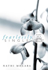 Fearlessly Single: Diary of a single Christian Woman - eBook