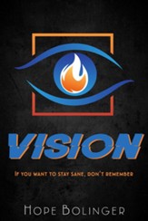 Vision: If You Want to Stay Sane, Don't Remember, #3