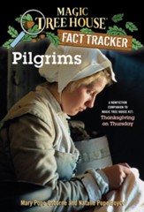 Magic Tree House Fact Tracker #13: Pilgrims: A Nonfiction Companion to Magic Tree House #27: Thanksgiving on Thursday - eBook